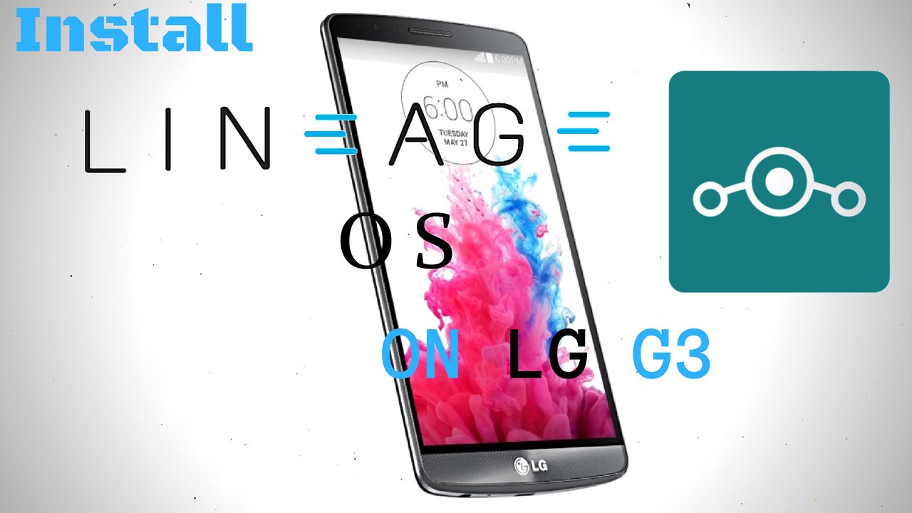 Lineage OS on LG G3