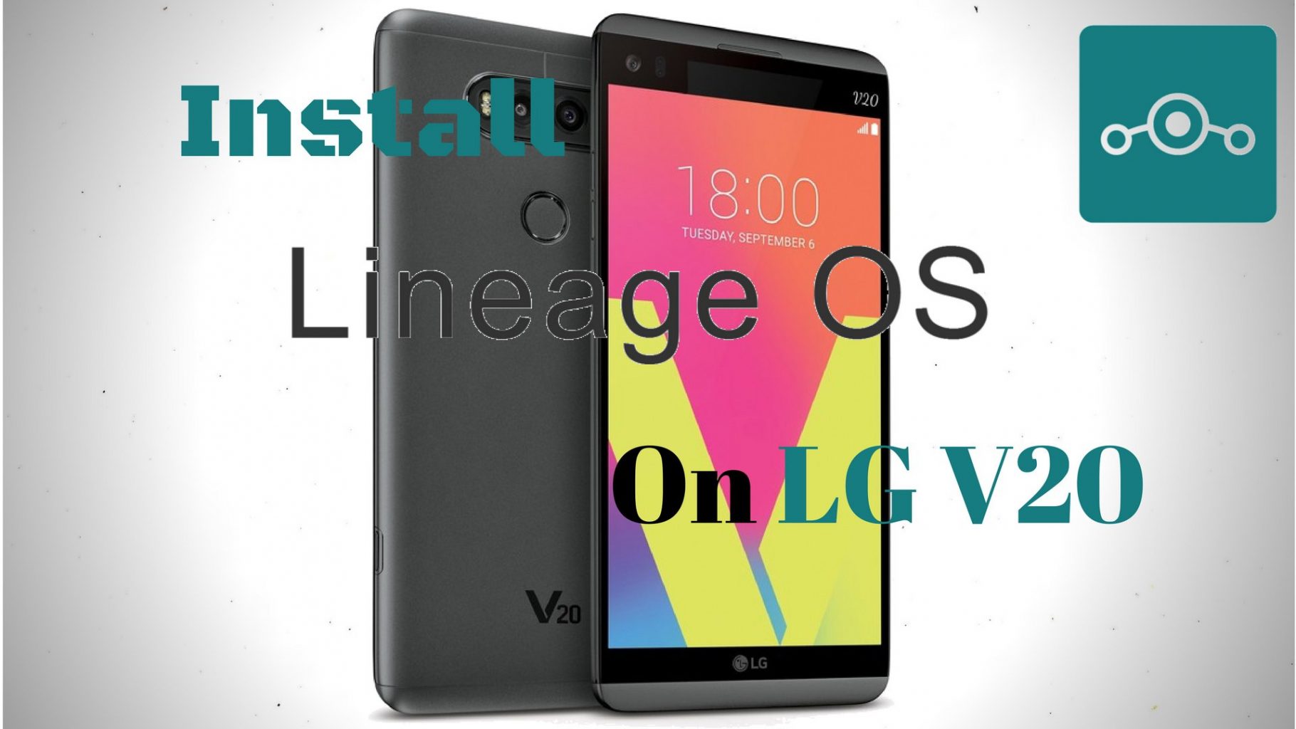 Lineage OS on LG V20