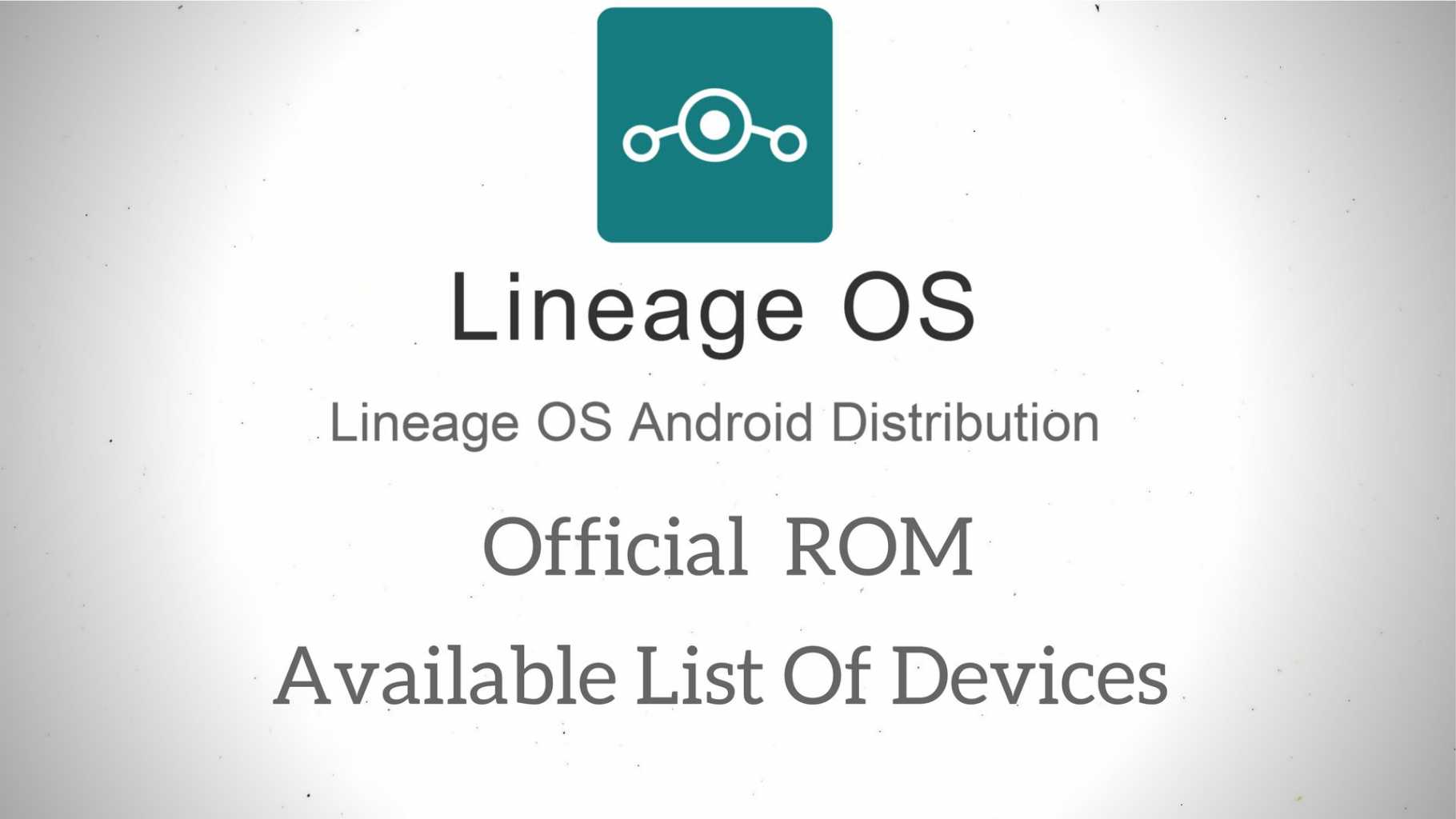 Official Lineage OS device Support List