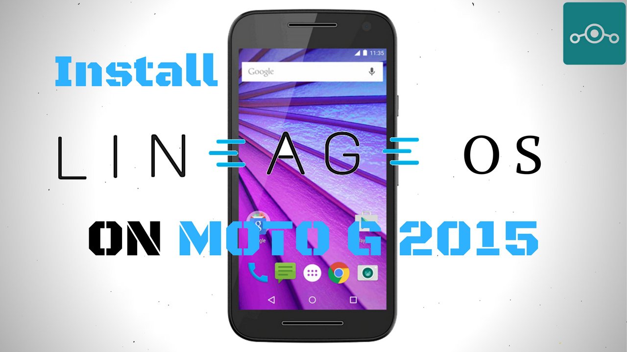Install Lineage OS on Moto G 2015