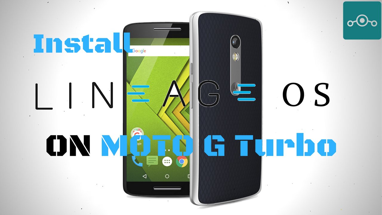 Official] Lineage OS  for Moto G3 Turbo (merlin) - Hacks & Geeks