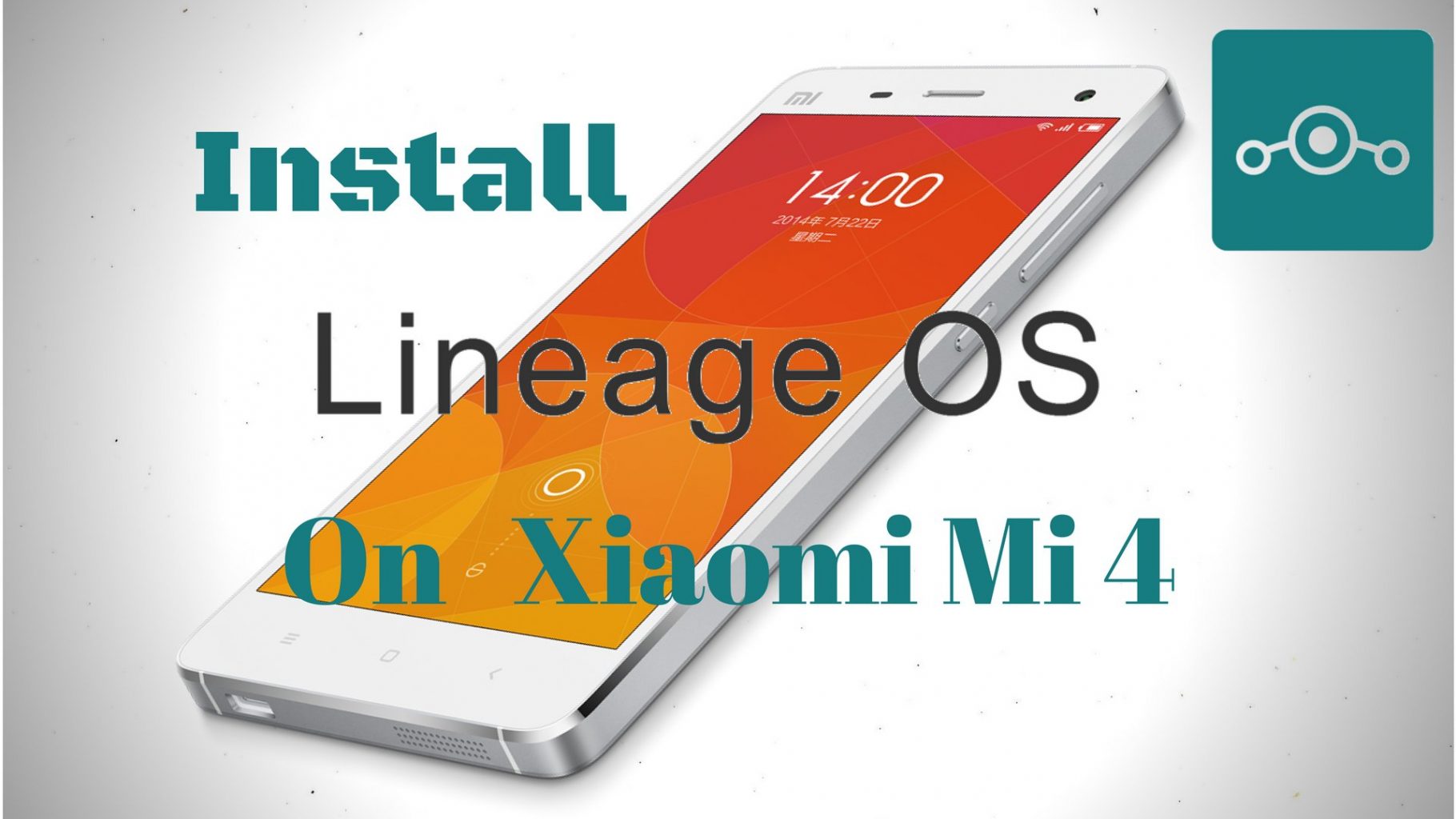 Install Lineage OS on Xiaomi Mi 4