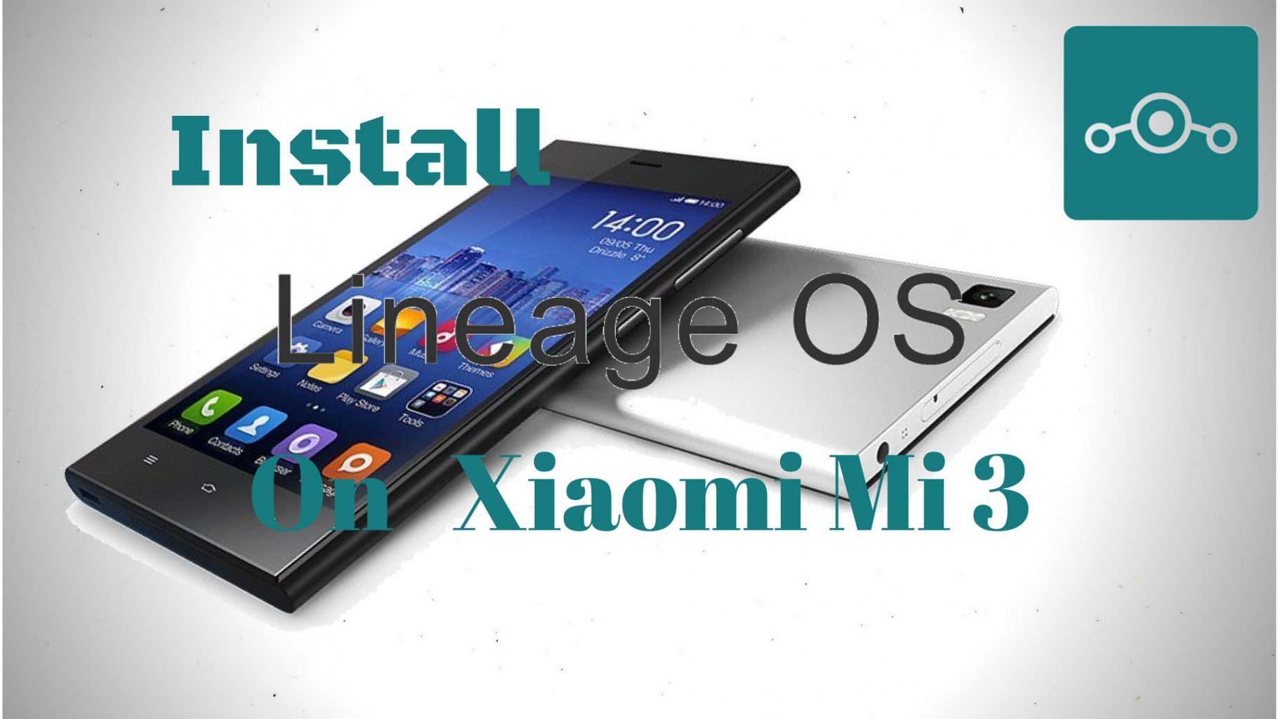 Install Lineage OS on Xiaomi Mi 3W